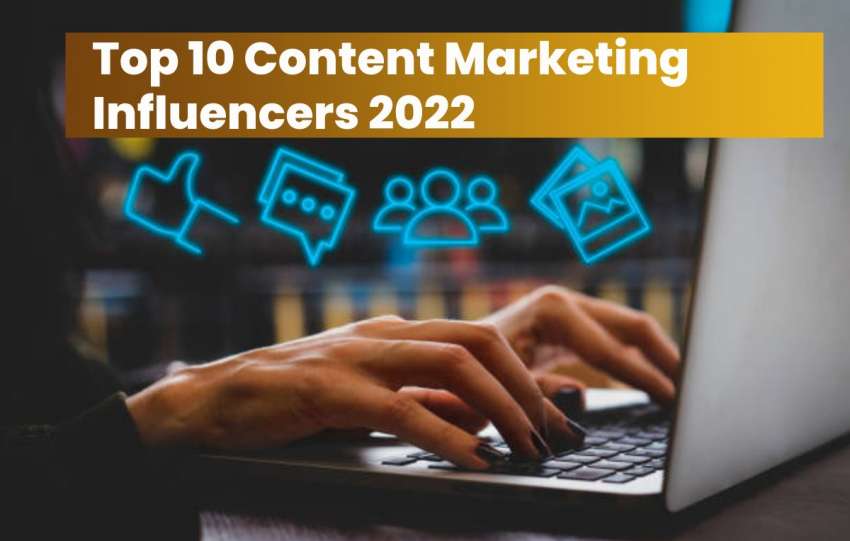Content Marketing Influencers 2022
