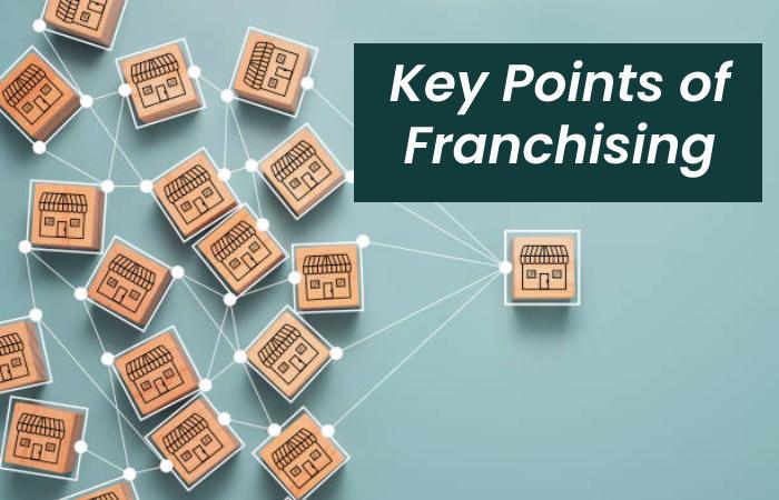 Key Points of Franchising