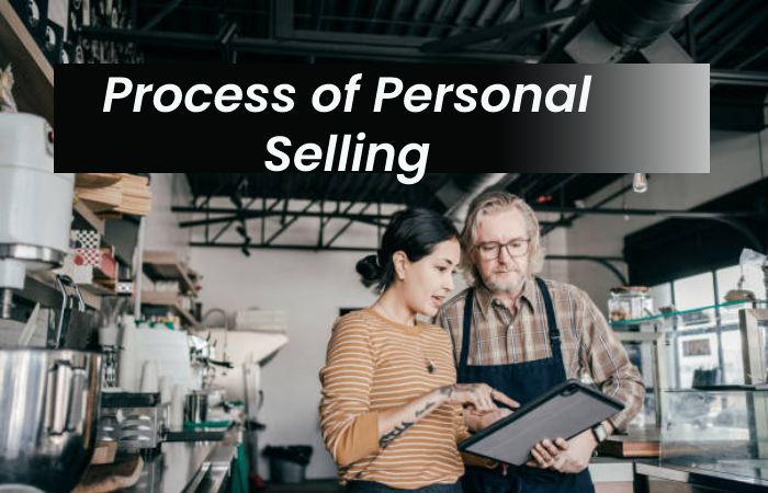 Process of Personal Selling
