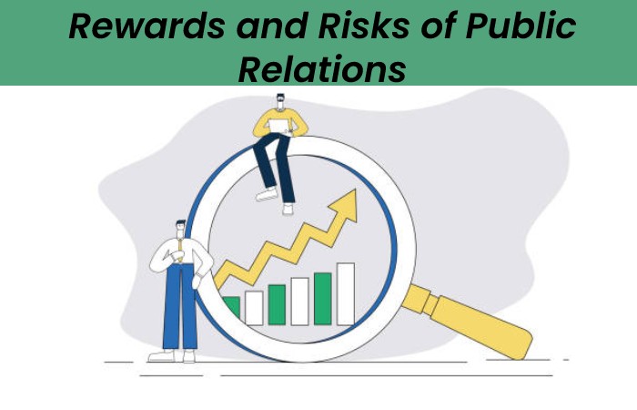 Rewards and Risks of Public Relations